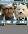 Dog Bites with Steve Brooks
