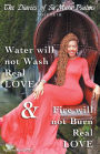The Diaries of Sa' Mara Psalms: Volume III: Water will not Wash Real LOVE & Fire will not Burn Real LOVE