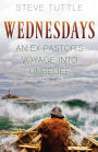 Wednesdays: An Ex-Pastor's Voyage into Unbelief