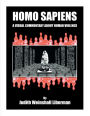 Homo Sapiens: A Visual Commentary About Human Violence
