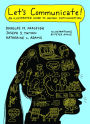 Let's Communicate: An Illustrated Guide to Human Communication / Edition 1