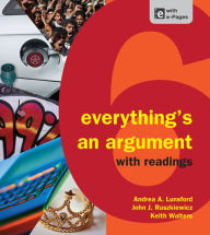 Title: Everything's an Argument with Readings / Edition 6, Author: Andrea A. Lunsford