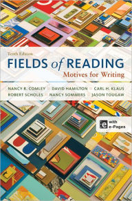 Title: Fields of Reading: Motives for Writing / Edition 10, Author: Nancy R. Comley