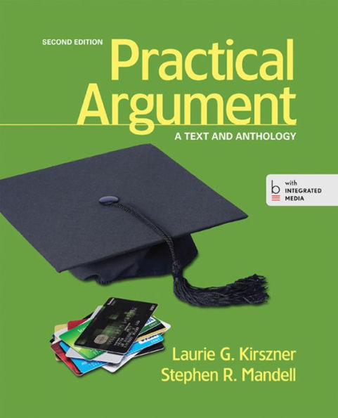 Practical Argument: A Text and Anthology / Edition 2