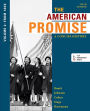 The American Promise: A Concise History, Volume 2: From 1865 / Edition 5