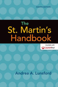 Title: The St. Martin's Handbook / Edition 8, Author: Andrea A. Lunsford