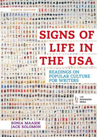 Title: Signs of Life in the USA: Readings on Popular Culture for Writers / Edition 8, Author: Sonia Maasik