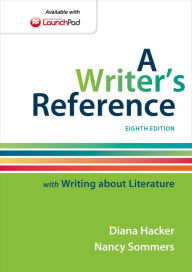 A Writer's Reference with Writing about Literature / Edition 8