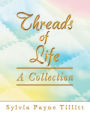 Threads of Life: A Collection