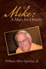 Mike: A Man for Others