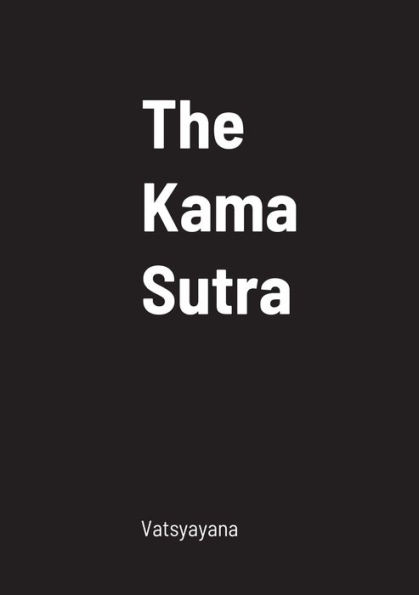 The Kama Sutra By Vatsyayana Paperback Barnes Noble