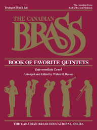 Title: The Canadian Brass Book of Favorite Quintets: 2nd Trumpet, Author: The Canadian Brass
