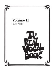 Title: The Real Vocal Book - Volume II (Songbook): Low Voice, Author: Hal Leonard Corp.