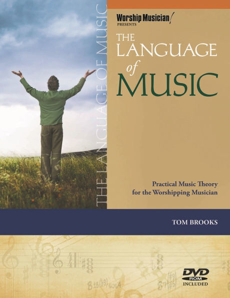 The Language of Music: Practical Music Theory for the Worshipping Musician