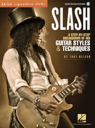 Title: Slash - Signature Licks: A Step-by-Step Breakdown of His Guitar Styles & Techniques (Book/Online Audio), Author: Troy Nelson