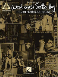 Title: West Coast Seattle Boy: The Jimi Hendrix Anthology, Author: Jimi Hendrix