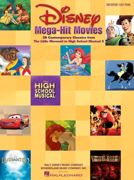 Disney Mega-Hit Movies - Easy Piano (Songbook): 38 Contemporary Classics from The Little Mermaid to High School Musical 2