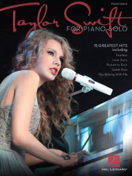 Title: Taylor Swift for Piano Solo, Author: Taylor Swift
