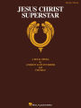 Jesus Christ Superstar (Songbook): A Rock Opera