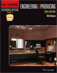 Title: Hal Leonard Recording Method Book 5: Engineering and Producing, Author: Bill Gibson