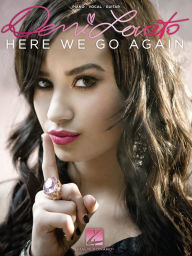 Title: Demi Lovato - Here We Go Again (Songbook), Author: Demi Lovato