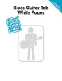 Blues Guitar Tab White Pages (Songbook)