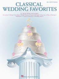 Title: Classical Wedding Favorites (Songbook), Author: Hal Leonard Corp.
