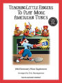 Teaching Little Fingers to Play More American Tunes - Book only: Mid-Elementary Level