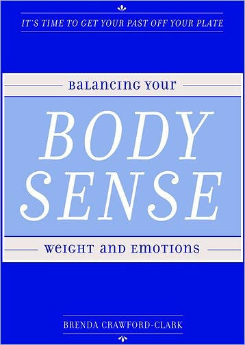 Body Sense: Balancing Your Weight and Emotions
