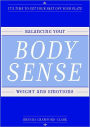 Body Sense: Balancing Your Weight and Emotions