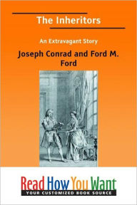 Title: The Inheritors: An Extravagant Story, Author: Joseph Conrad