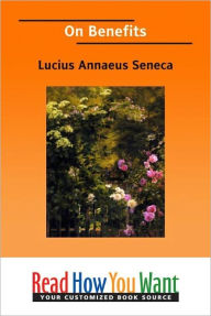 Title: On Benefits, Author: Lucius Annaeus Seneca