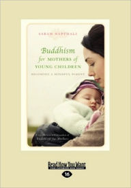 Buddhism For Mothers Of Young Children