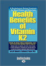 Health Benefits Of Vitamin K2