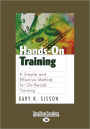 Hands-On Training (Large Print 16pt)