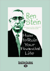 How To Ruin Your Financial Life