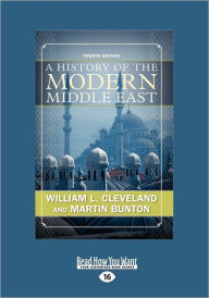 A History Of The Modern Middle East (Large Print 16pt)