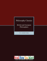 Title: Philosophy Classics: British and European Philosophers vol. 1 (includes 20 titles), Author: Various