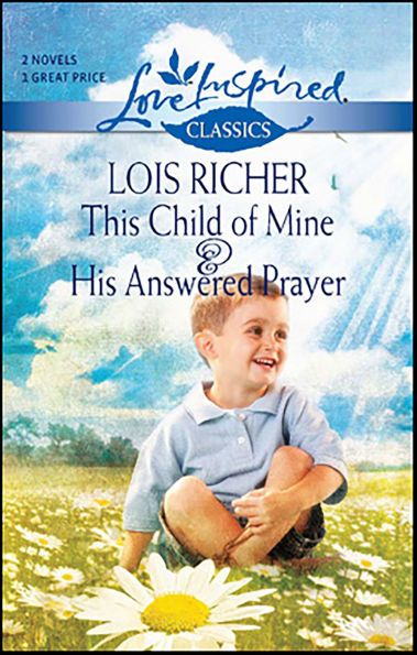 This Child of Mine/His Answered Prayer