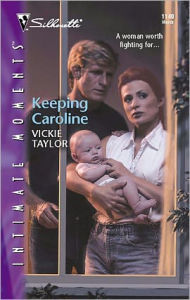 Title: Keeping Caroline, Author: Vickie Taylor