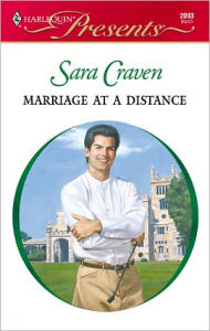 Title: Marriage at a Distance, Author: Sara Craven