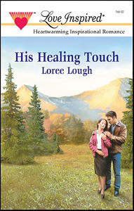 Title: His Healing Touch, Author: Loree Lough