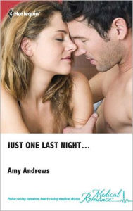 Title: Just One Last Night..., Author: Amy Andrews