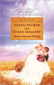 Title: Montana Mavericks Weddings: An Anthology, Author: Diana Palmer