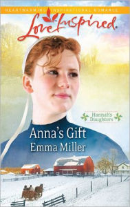 Title: Anna's Gift: A Single Dad Romance, Author: Emma Miller