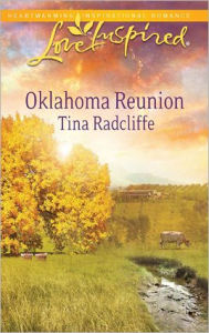 Title: Oklahoma Reunion: A Wholesome Western Romance, Author: Tina Radcliffe