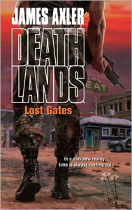 Lost Gates (Deathlands Series #101)