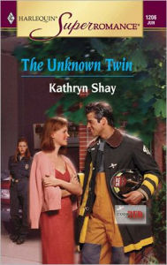 Title: The Unknown Twin, Author: Kathryn Shay