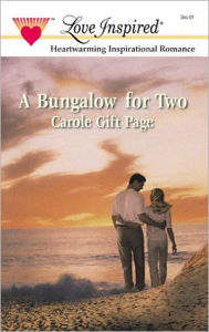 Title: A BUNGALOW FOR TWO, Author: Carole Gift Page