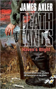 Haven's Blight (Deathlands Seies #102)